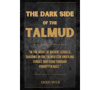 Skriuwer Com Auke de Haan The Dark Side of the Talmud (Tascabile)