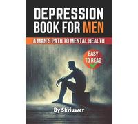 Skriuwer Com Depression Book for Men (Tascabile) Books for Men