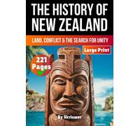Skriuwer.com History of New Zealand: Land, Conflict, and the Search (Tascabile)