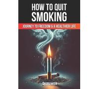Skriuwer Com How to Quit Smoking (Tascabile) Books on Overcoming Addiction