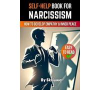 Narcissism Self Help Book: How to Develop Empathy and Inner Peace