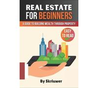 Skriuwer Com Real Estate Investing for Beginners (Tascabile)