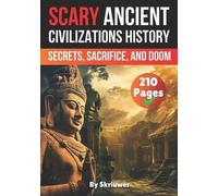 Skriuwer Com Scary Ancient Civilizations History Facts (Tascabile)