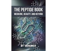 Skriuwer Com Skriuwer Com Auke de Haan The Peptide Book (Tascabile)