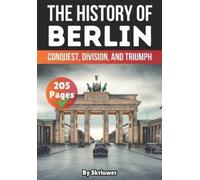 Skriuwer Com The History of Berlin (Tascabile) History of Germany Books