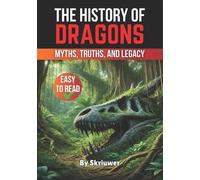 Skriuwer Com The History of Dragons (Tascabile) History