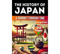 Skriuwer.Com The History Of Japan: A Journey Through Time Book NUOVO