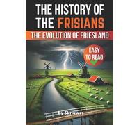 Skriuwer Com The History of the Frisians (Tascabile) Dutch History Books
