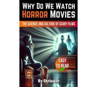 Skriuwer Com Why Do We Watch Horror Movies (Tascabile)