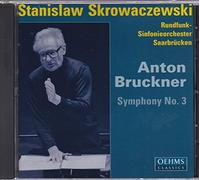 Skrowaczewski & Saarbrucken Rs - Bruckner: Symphony No. 3