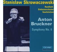 Skrowaczewski/Saarbruecken Rso - Bruckner: Symphony No. 6