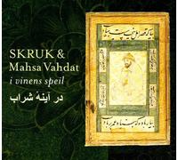 SKRUK & VAHDAT, MAHSA - I VINES SPEIL
