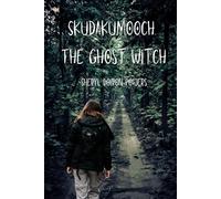 Skudakumooch: The Ghost Witch