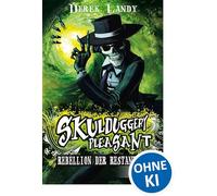 Skulduggery Pleasant 05. Rebellion der Restanten: 5