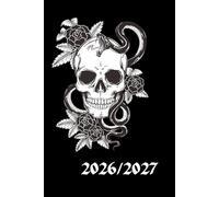 Skull and Snake 2026/2027 A5 Week To View Academic Diary With Weekly Affirmations: Gothic Student Mid Year School Planner With Timetable