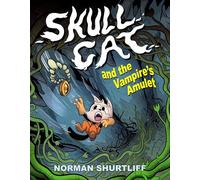 Skull Cat (Book 2): Skull Cat and The Vampires Amulet