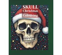 Skull Christmas Colouring: festive skull fun