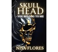 SKULL HEAD: You belong to me (Dark Romance)