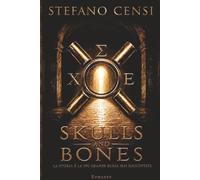 SKULLS AND BONES: La Storia è la più grande bugia mai raccontata