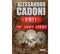 SKULLS The Dead Speak