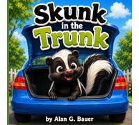 Skunk in the Trunk: A summer drive, a funny smell, and one very surprised passenger!