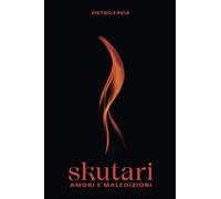 Skutari: Amori e maledizioni