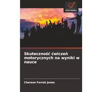Skuteczność ćwiczeń motorycznych na wyniki w nauce