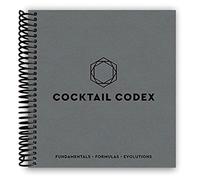 SKUURTFR Cocktail Codex: Fundamentals, Formulas, Evolutions [Spiral-bound] Alex Day; Nick Fauchald and David Kaplan