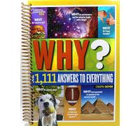 SKUURTFR National Geographic Kids Why?: Over 1,111 Answers to Everything