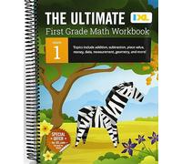 SKUURTFR The Ultimate Grade 1 Math Workbook: Addition, Subtraction, Place Value, Money, Data, Measurement, Geometry, Bar Graphs, Comparing Lengths, and Telling ... Curriculum (IXL Ultimate Workbook