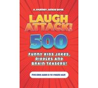 Sky Adams Laugh Attack 500 Funny Kids Jokes, Riddles and Brain Teas (Tascabile)