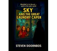 Sky and the Great Laundry Caper: Mischief is in the air, and in the spin cycle