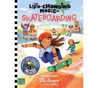 Sky Brown The Life Changing Magic of Skateboarding (Copertina rigida)