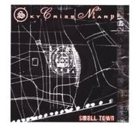 Sky Cries Mary - Small Town