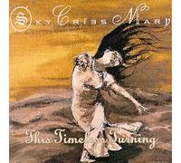 Sky Cries Mary - This Timeless Turning