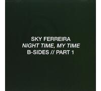 Sky Ferreira - Night Time My Time B-Sides Pt 1