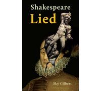 Sky Gilbert Shakespeare Lied (Tascabile)