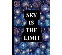 Sky Is the Limit: A 120-Page Gratitude and Motivation Journal to Dream Big and Achieve More