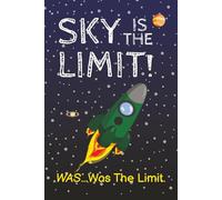 Sky Is The Limit: Notebook With Funny Inspirational Saying On Cover 6 x 9 Lined College Ruled Paper | Work Gift for Office Coworkers, Employees, Teens, Kids