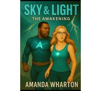 Sky & Light: The Awakening