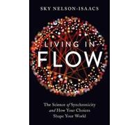 Sky Nelson-Isaacs Living in Flow (Tascabile)