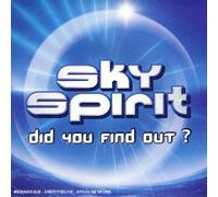 Sky Spirit - Did You Find Out?