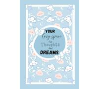 Skybloom journal: A Cute Sky Blue Cozy Notebook for Daily Thoughts & Dreams