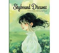 Skybound Dreams: A Retro Anime Coloring Experience: Coloring Book for Adults - Stress Relief - Autistic