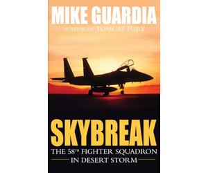 Skybreak: The 58th Fighter Squadron in Desert Storm