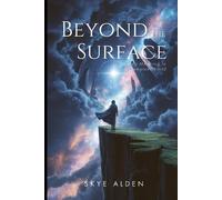 Skye Alden Beyond the Surface (Tascabile)