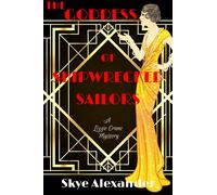 Skye Alexander The Goddess of Shipwrecked Sailors (Tascabile)