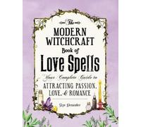 Skye Alexander The Modern Witchcraft Book of Love Spells (Copertina rigida)