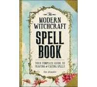 Skye Alexander The Modern Witchcraft Spell Book (Copertina rigida)