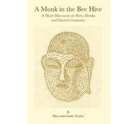 Skye Ann Louise Taylor A Monk in the Bee Hive (Tascabile)